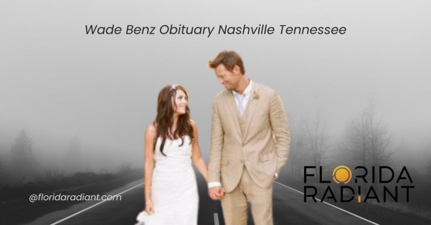 Wade Benz Obituary Nashville Tennessee