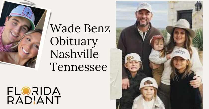 Wade Benz Obituary Nashville Tennessee